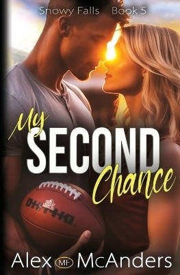 My Second Chance(English, Paperback, McAnders Alex (Mf))