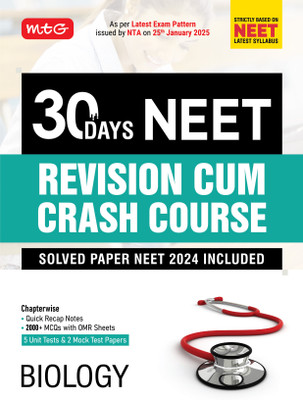 MTG 30 Days NEET Revision Cum Crash Course Biology - Chapterwise Notes, 5 Unit Test & 2 Mock Test Paper As Per Latest Exam Pattern issued by NTA on 25th Jan 2025(Paperback, MTG Editorial Board)