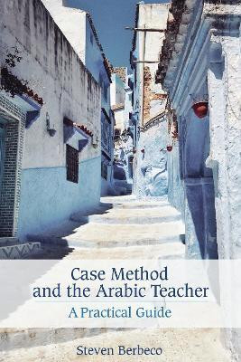 Case Method and the Arabic Teacher(English, Hardcover, Berbeco Steven)