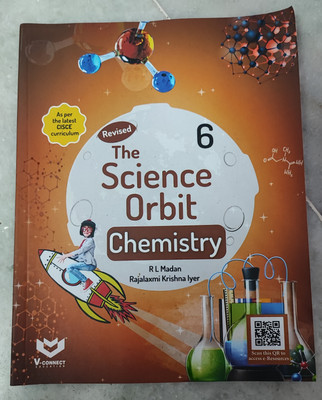 The Science Orbit Chemistry Class 6(V connect education, R L Madan)