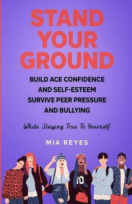 Stand Your Ground(English, Paperback, Reyes Mia)