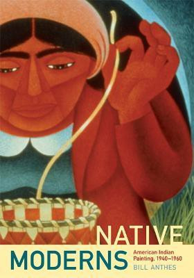 Native Moderns(English, Paperback, Anthes Bill)