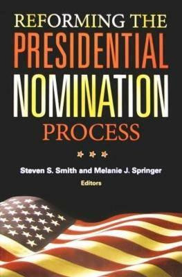 Reforming the Presidential Nomination Process(English, Paperback, unknown)