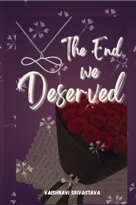 The End We Deserved(English, Paperback, Vaishnavi Srivastava)