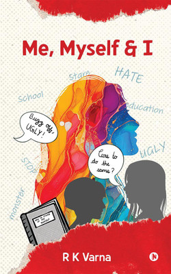Me, Myself and I(English, Paperback, R K Varna)