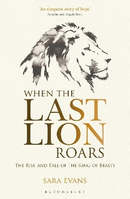 When the Last Lion Roars(English, Paperback, Evans Sara)
