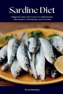 Sardine Diet(English, Paperback, Ackerberg Bruce)