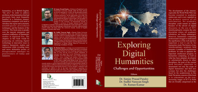 Exploring Digital Humanities Challenges and Opportunities(Hardcover, Dr. Sanjay Prasad Pandey, Dr. Sudhir Narayan Singh, Dr. Raman Kumar)
