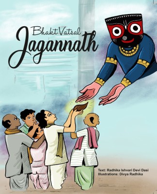 Bhakt Vatsal Jagannath (Story Book)(Paperback, Radhika Ishvani Devi Dasi)