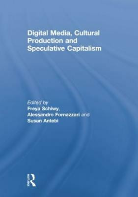Digital Media, Cultural Production and Speculative Capitalism(English, Paperback, unknown)