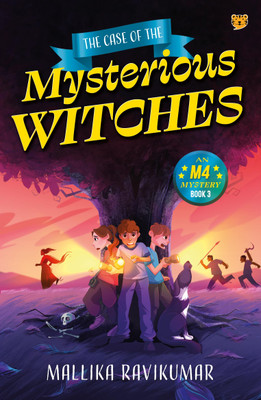 The Case of The Mysterious Witches (An M4 Mystery Book 3)(Paperback, Mallika Ravikumar)