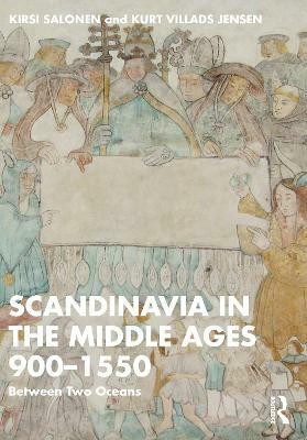 Scandinavia in the Middle Ages 900-1550(English, Paperback, Salonen Kirsi)