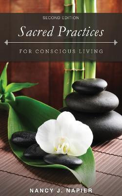 Sacred Practices for Conscious Living(English, Paperback, Napier Nancy J)