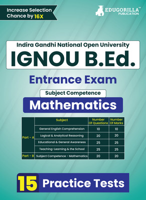 Ignou B.Ed Entrance Exam - Mathematics  - 2024 - Mathematics (English Edition) | Indira Gandhi Open University | 15 Mock Tests with Free Access To Online Tests(English, Hardcover, unknown)