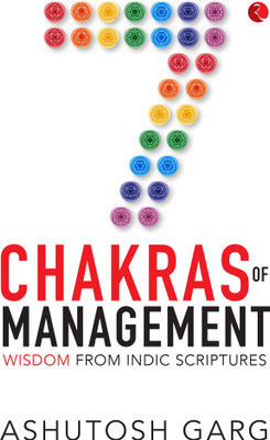 7 Chakras of Management(English, Hardcover, Garg Ashutosh)