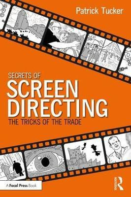 Secrets of Screen Directing(English, Paperback, Tucker Patrick)