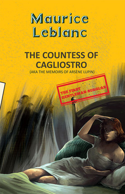 Arsene Lupin 13: The Countess Of Cagliostro (Aka Memoirs Of Arsene Lupin)(English, Paperback, Leblanc Maurice)
