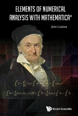 Elements Of Numerical Analysis With Mathematica(English, Paperback, Loustau John)