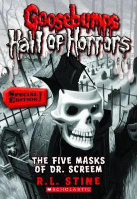 The Five Masks of Dr. Screem (Goosebumps Hall of Horrors Special Edition!)(English, Paperback, Stine R,L)