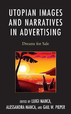 Utopian Images and Narratives in Advertising(English, Hardcover, unknown)