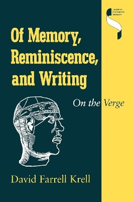 Of Memory, Reminiscence, and Writing(English, Paperback, Krell David Farrell)