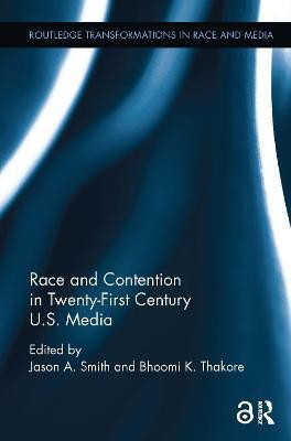 Race and Contention in Twenty-First Century U.S. Media(English, Paperback, unknown)