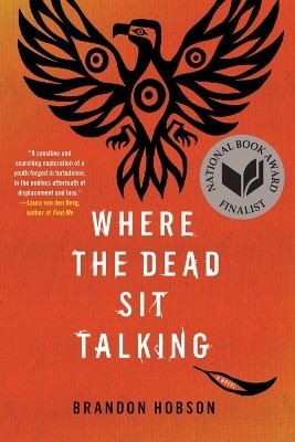 Where The Dead Sit Talking(English, Paperback, Hobson Brandon)