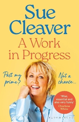 A Work In Progress(English, Paperback, Cleaver Sue)