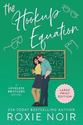 The Hookup Equation (Large Print)(English, Paperback, Noir Roxie)