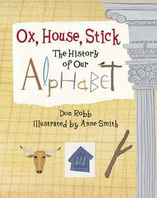 Ox, House, Stick(English, Paperback, Robb Don)