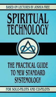 Spiritual Technology(English, Hardcover, Free Joshua)