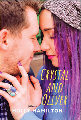 Crystal and Oliver (Edition1)(English, Book, Holly Hamilton)