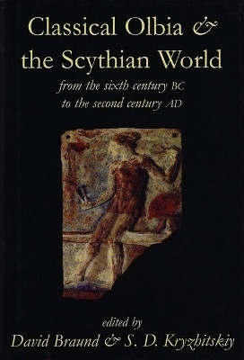 Classical Olbia and the Scythian World, From the Sixth Century BC to the Second Century AD(English, Hardcover, unknown)