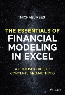 The Essentials of Financial Modeling in Excel(English, Paperback, Rees Michael)