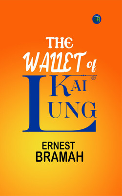 The Wallet of Kai Lung(Paperback, Ernest Bramah)