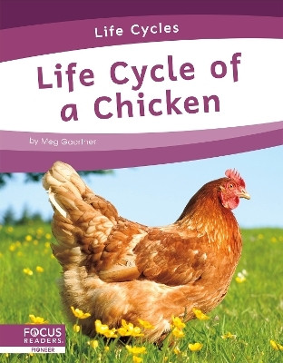 Life Cycles: Life Cycle of a Chicken(English, Hardcover, Gaertner Meg)