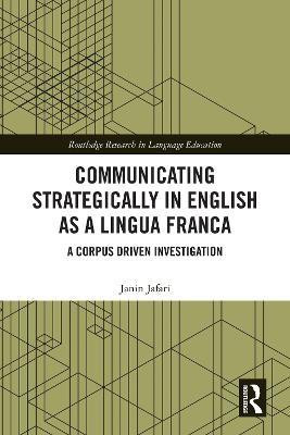 Communicating Strategically in English as a Lingua Franca(English, Paperback, Jafari Janin)