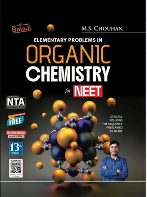 Elementary Problems in Organic Chemistry for NEET - 13th Edition | August 2025 | New Syllabus(Paperback, M. S. Chauhan)