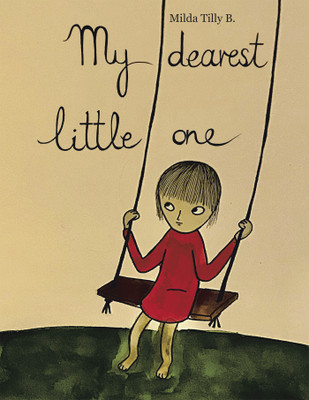 My dearest little one(English, Paperback, Tilly B Milda)