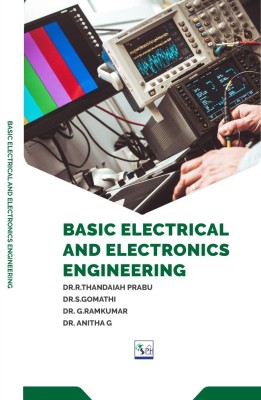 BASIC ELECTRICAL AND ELECTRONICS ENGINEERING(Paperback, DR.R.THANDAIAH PRABU DR.S.GOMATHI DR.G.RAMKUMAR DR.ANITHA G)