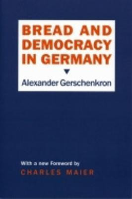 Bread and Democracy in Germany(English, Paperback, Gerschenkron Alexander)