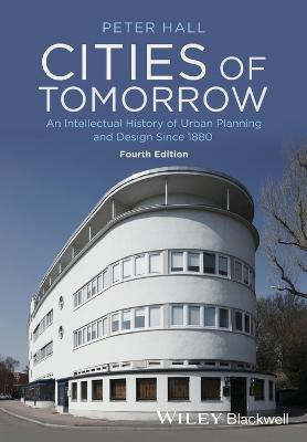 Cities of Tomorrow(English, Paperback, Hall Peter)