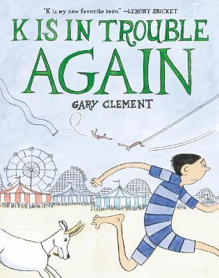 K Is in Trouble AGAIN (A Graphic Novel)(English, Hardcover, Clement Gary)