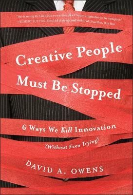 Creative People Must Be Stopped(English, Hardcover, Owens David A)