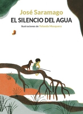 El silencio del agua / The Silence of Water(Spanish, Hardcover, Saramago Jose)