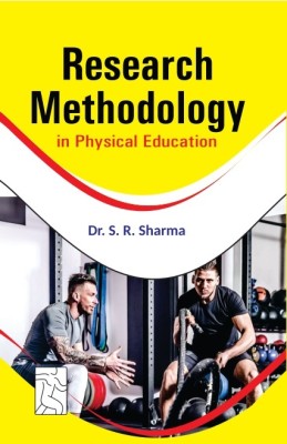 Research Methodology in Physical Education(Kitabwallah, Dr. S.R.Sharma)