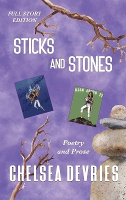 Sticks and Stones(English, Hardcover, DeVries Chelsea L)
