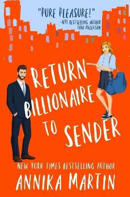 Return Billionaire to Sender(English, Paperback, Martin Annika)