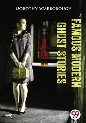 Famous Modern Ghost Stories(English, Paperback, Scarborough Dorothy)