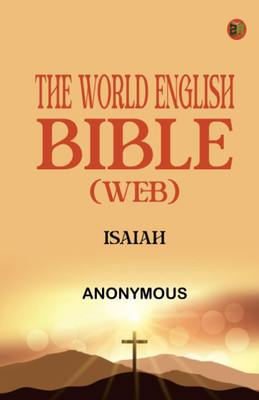 The World English Bible (WEB): Isaiah(Paperback, Anonymous)